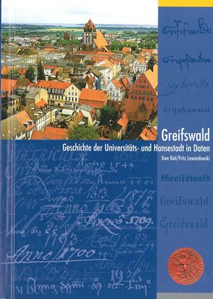 Veröffentlichung des Greifswalder Stadtarchivs: Broschüre zur Geschichte der Universitäts- und Hansestadt in Daten (Uwe Kiel, Fritz Lewandowski)