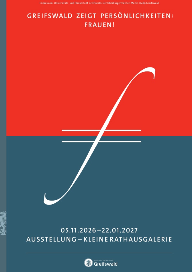 Ausstellungsplakat Greifswald zeigt Persönlichkeiten: Frauen! © Franka Pannwitz Plakat für die Ausstellung Greifswald zeigt Persönlichkeiten: Frauen!