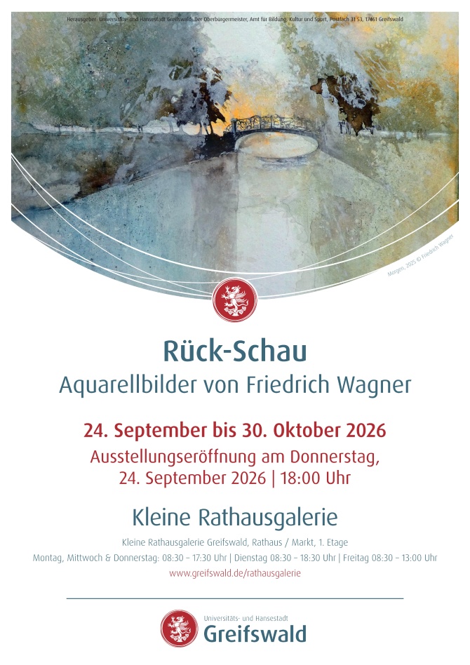 Plakat Rück-Schau: Aquarellbilder von Friedrich Wagner © Friedrich Wagner Plakat für die Ausstellung Rück-Schau: Aquarellbilder von Friedrich Wagner