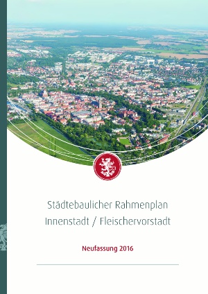 Rahmenplan Innenstadt Fleischervorstadt 2016 Titel