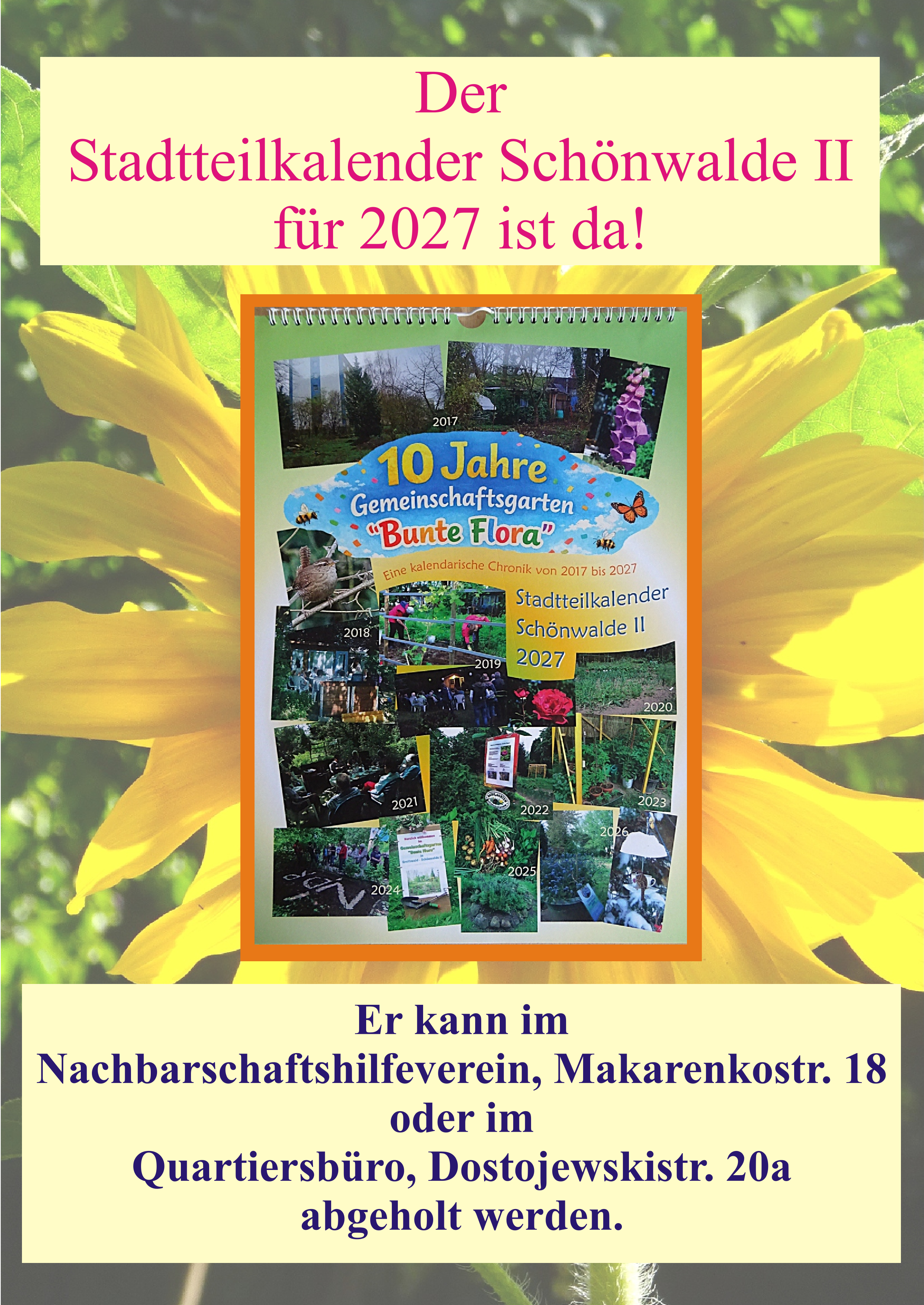Der Stadtteilkalender Schönwalde 2 für 2027 kann in der Nachbarschaftshilfe der WGG in der Makarenkostraße 18 oder im Quartiersbüro in der Dostojewskistraße 20 a abgeholt werden