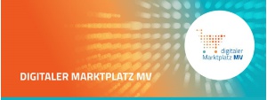 Digitaler Marktplatz MV - © Landesregierung MV Digitaler Marktplatz MV