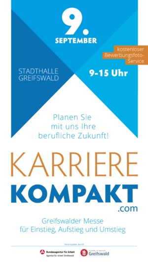 Plakat für die Berufsmesse Karriere Kompakt in Greifswald am 9. September 2022 - © Bundesagentur für Arbeit Plakat für die Berufsmesse Karriere Kompakt in Greifswald am 9. September 2022