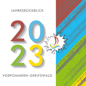 Jahresrückblick 2023 Vorpommern-Greifswald