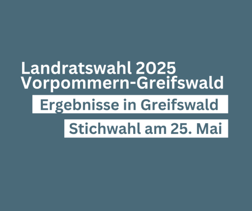 Symbolbild zur Landratswahl, nur Text: Landratswahl 2025, Vorpommern-Greifswald, Stichwahl am 25. Mai)