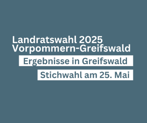 Symbolbild zur Landratswahl, nur Text: Landratswahl 2025, Vorpommern-Greifswald, Stichwahl am 25. Mai) - © Pressestelle (erstellt mit Canva) Symbolbild zur Landratswahl, nur Text: Landratswahl 2025, Vorpommern-Greifswald, Stichwahl am 25. Mai)