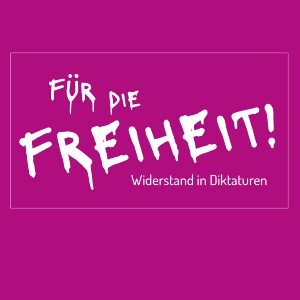 Postkarte Open Air Ausstellung Für die Freiheit - Widerstand in Diktaturen