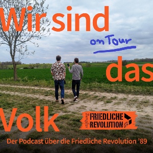 Motiv für Podcast der Stiftung Friedliche Revolution „Wir sind das Volk“ - © Stiftung Friedliche Revolution Motiv für Podcast der Stiftung Friedliche Revolution „Wir sind das Volk“